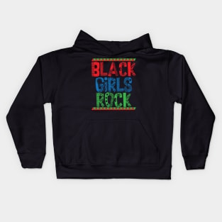 Black Girls Rock Black Girl Magic Black Pride Black History Melanin Pride Gift Kids Hoodie